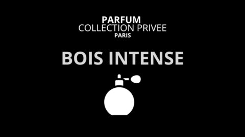 bois intense collection privee paris parfum homme femme