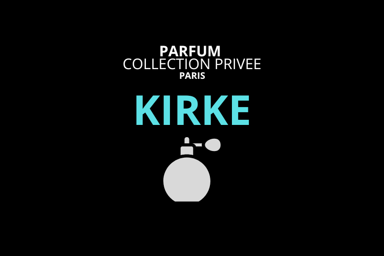 kirke collection privee paris parfum homme femme