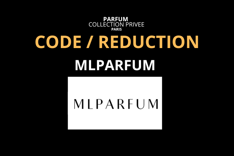 code promo ml parfum mlparfum.fr parfums collection privee